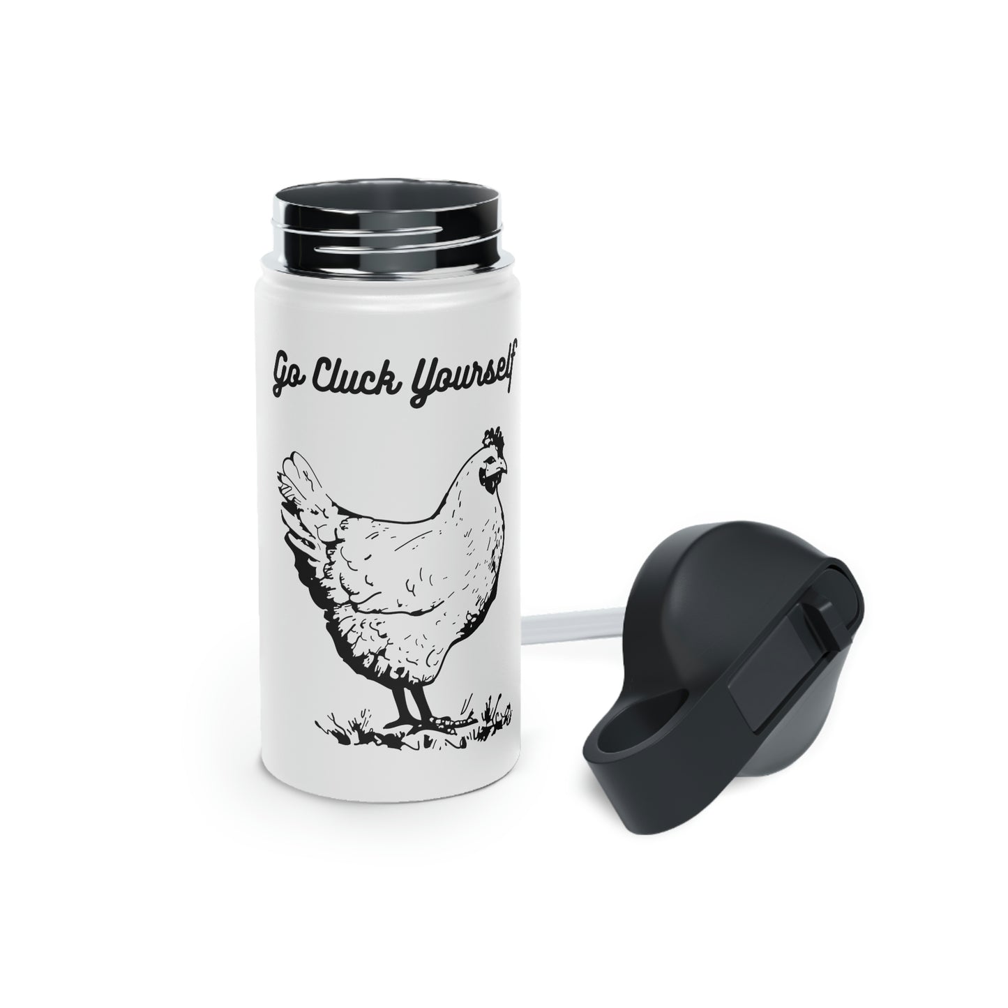 Go Cluck Yourself Stainless Steel Water Bottle