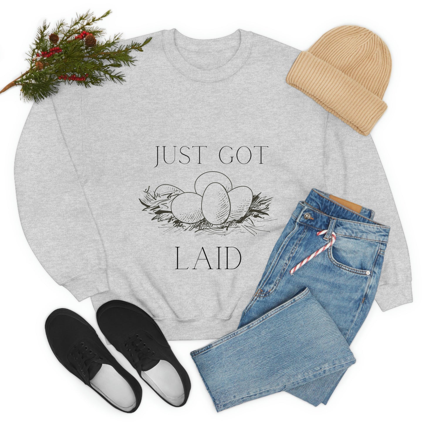 Just Got Laid Crewneck Sweatshirt