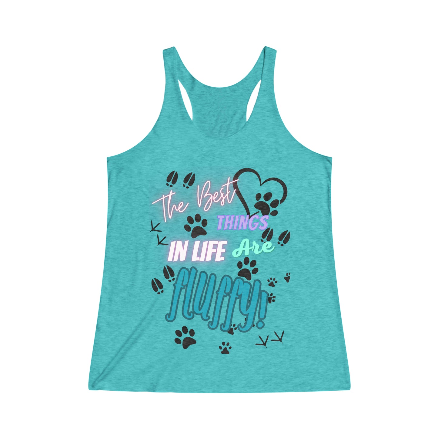 The Best Things in Life are Fluffy! Women's Tri-Blend Racerback Tank