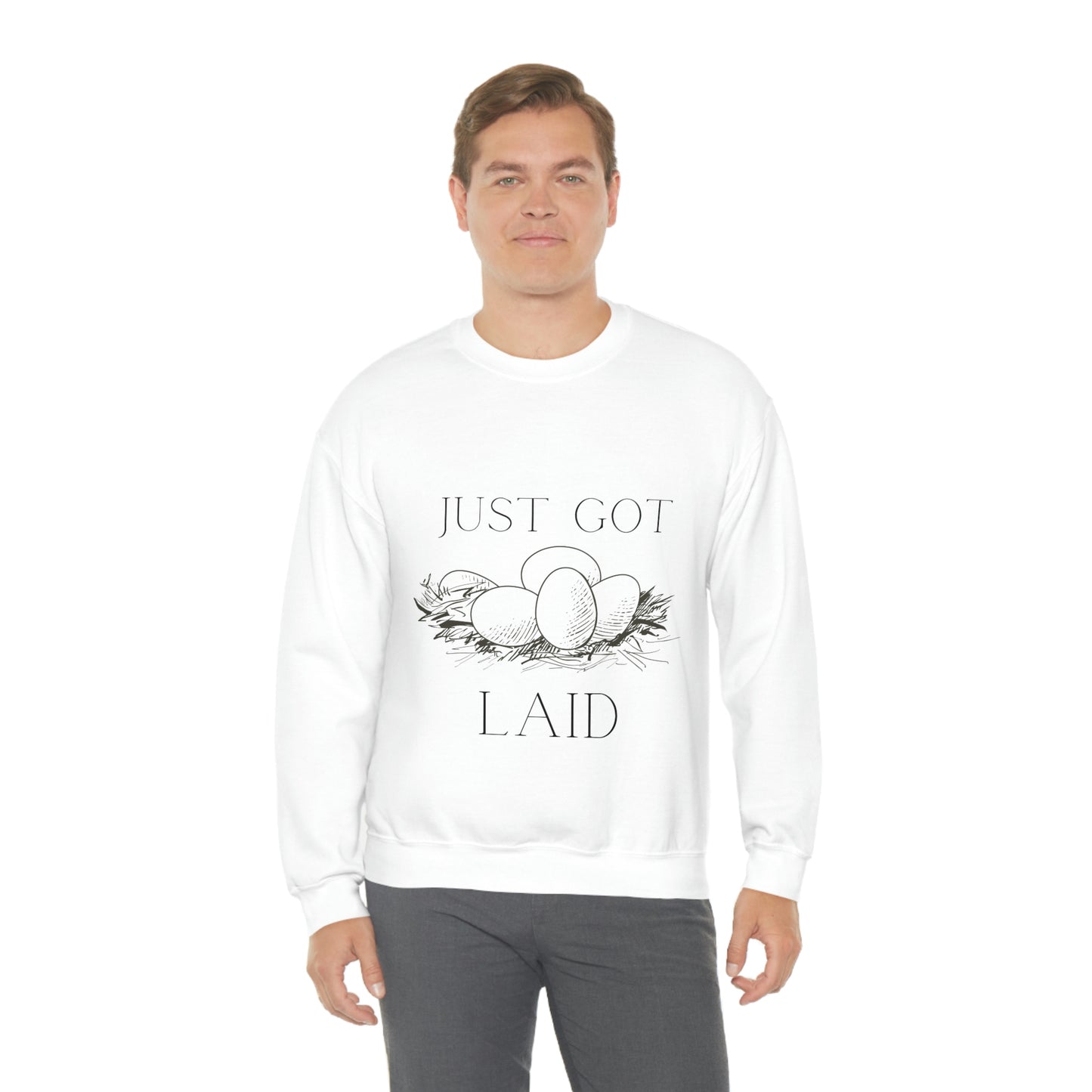 Just Got Laid Crewneck Sweatshirt