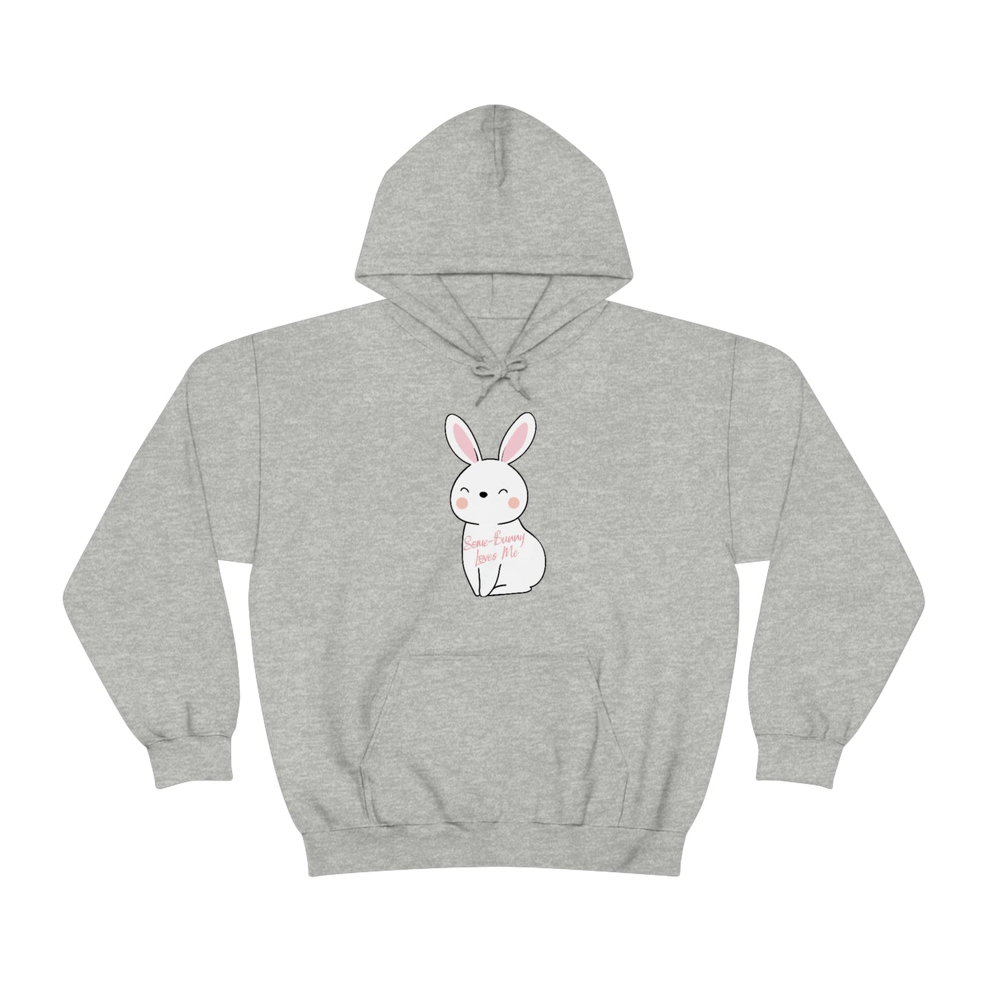 Some-Bunny Loves Me Hooded Sweatshirt