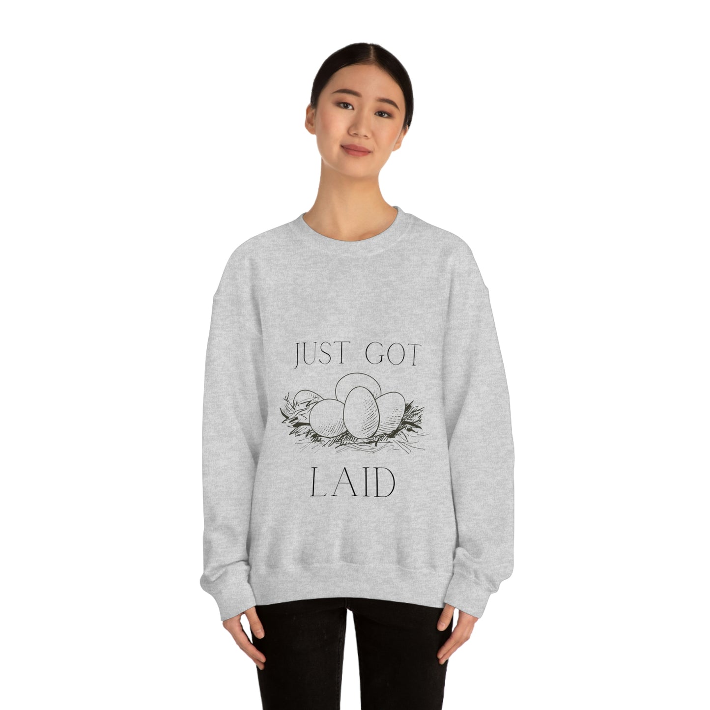 Just Got Laid Crewneck Sweatshirt