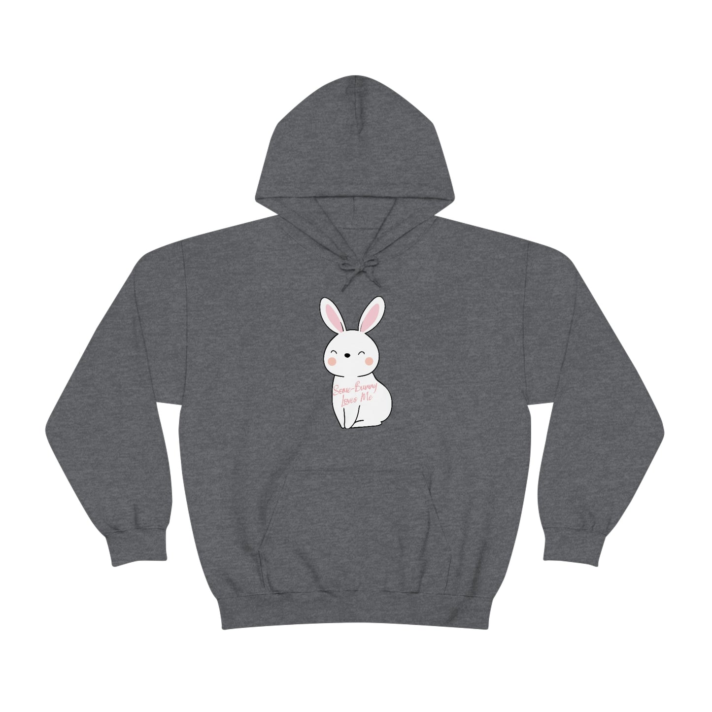 Some-Bunny Loves Me Hooded Sweatshirt