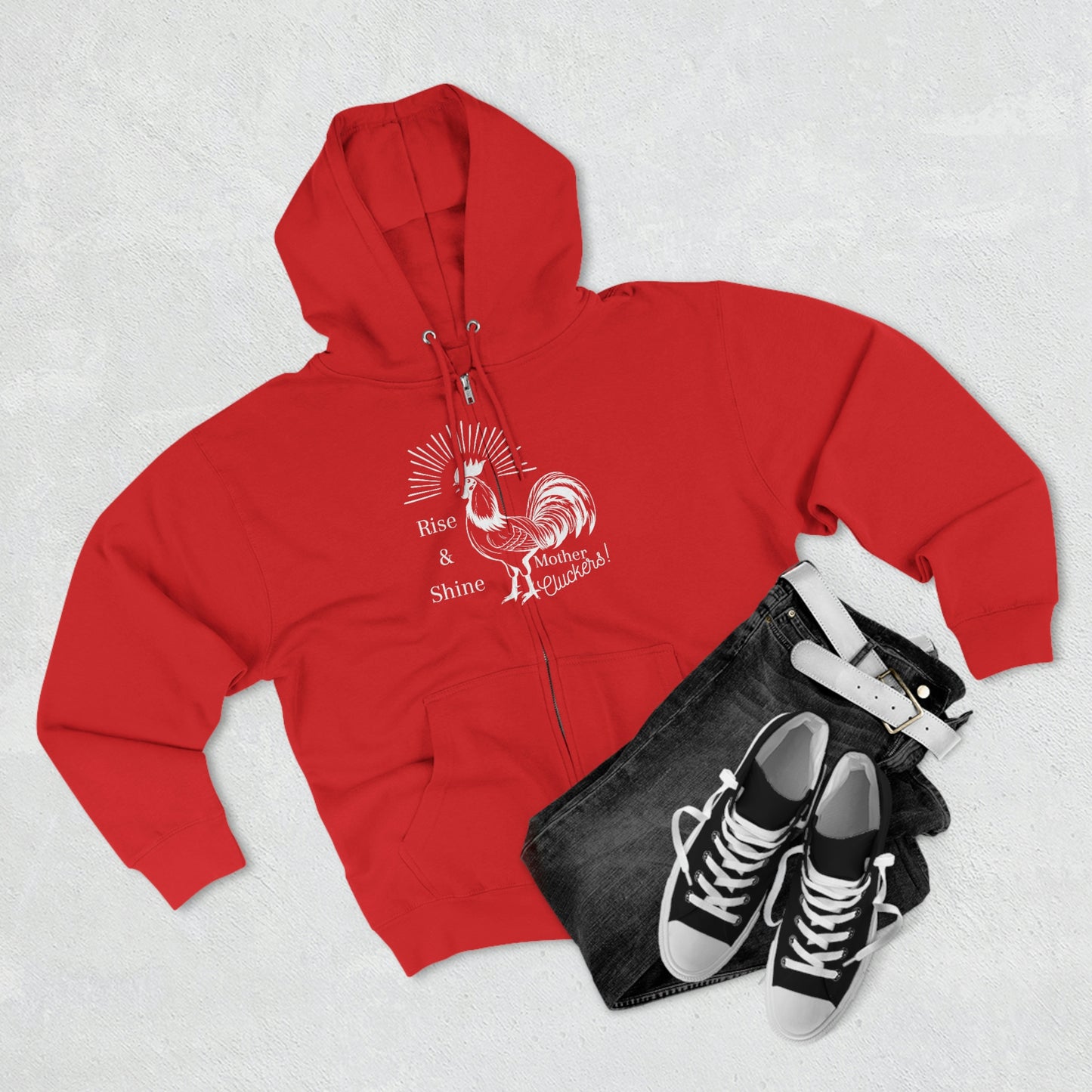 Raise & Shine Mother Cluckers Premium Full Zip Hoodie