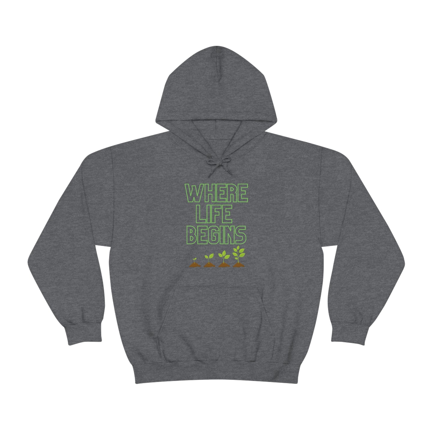 Where Life Begins Hooded Sweatshirt