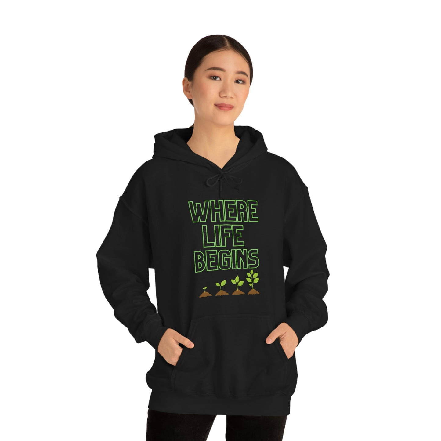 Where Life Begins Hooded Sweatshirt