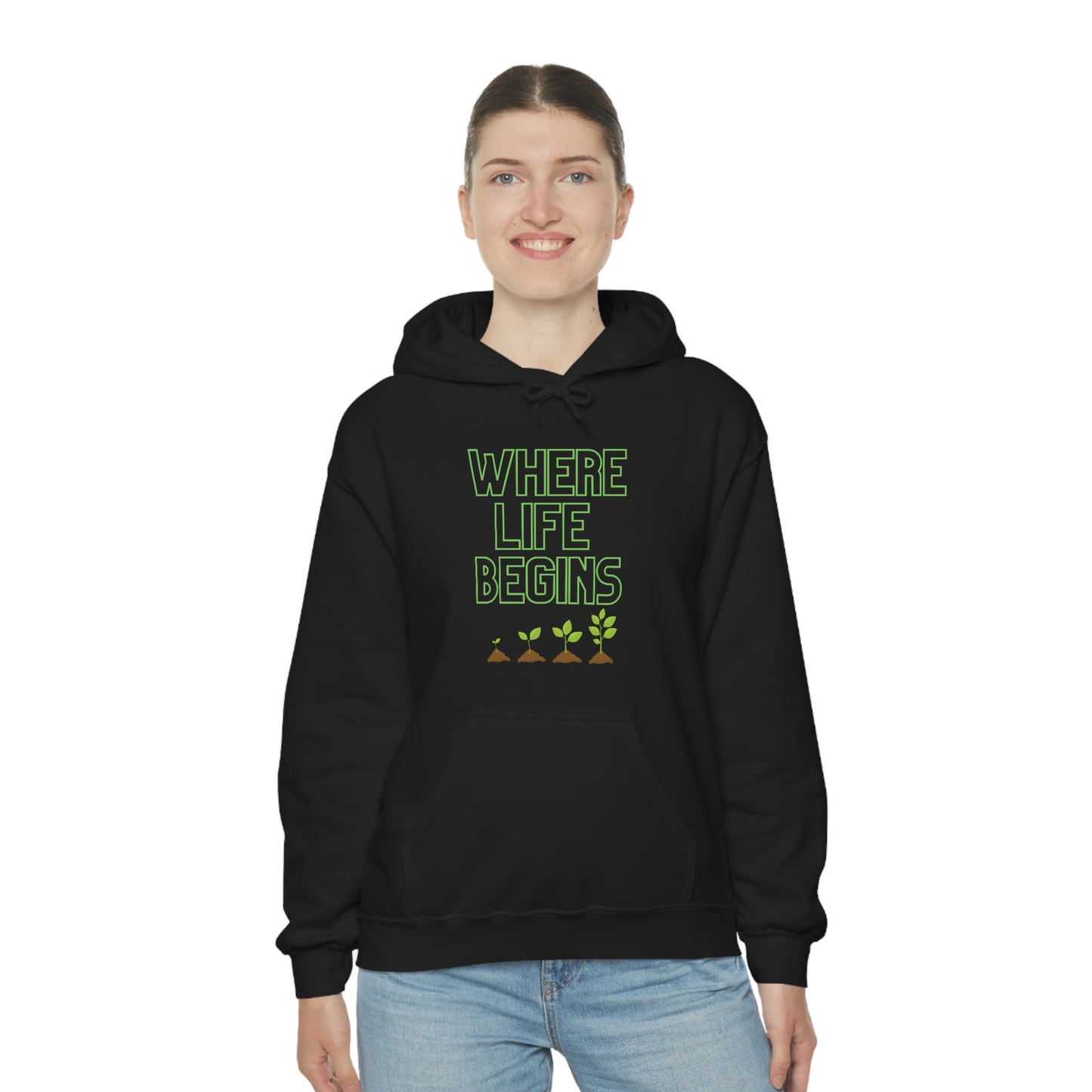 Where Life Begins Hooded Sweatshirt