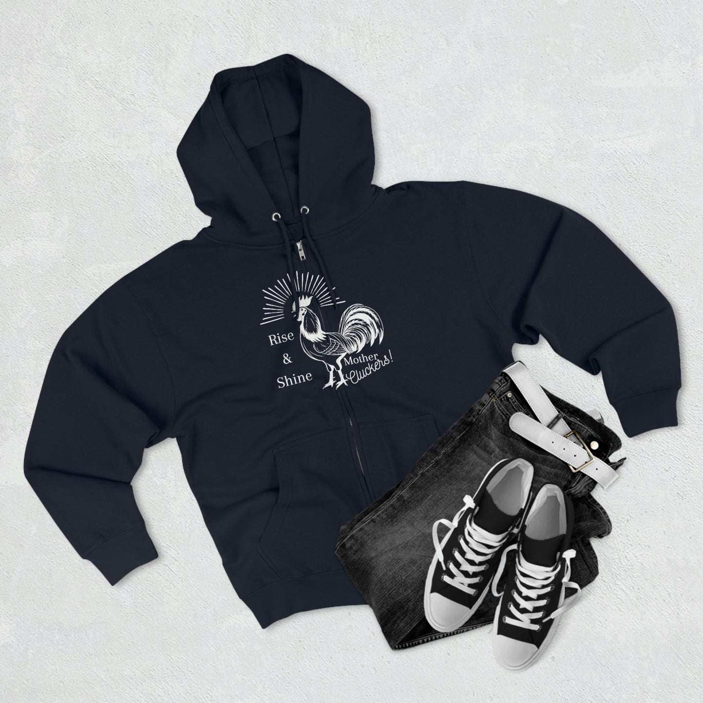 Raise & Shine Mother Cluckers Premium Full Zip Hoodie