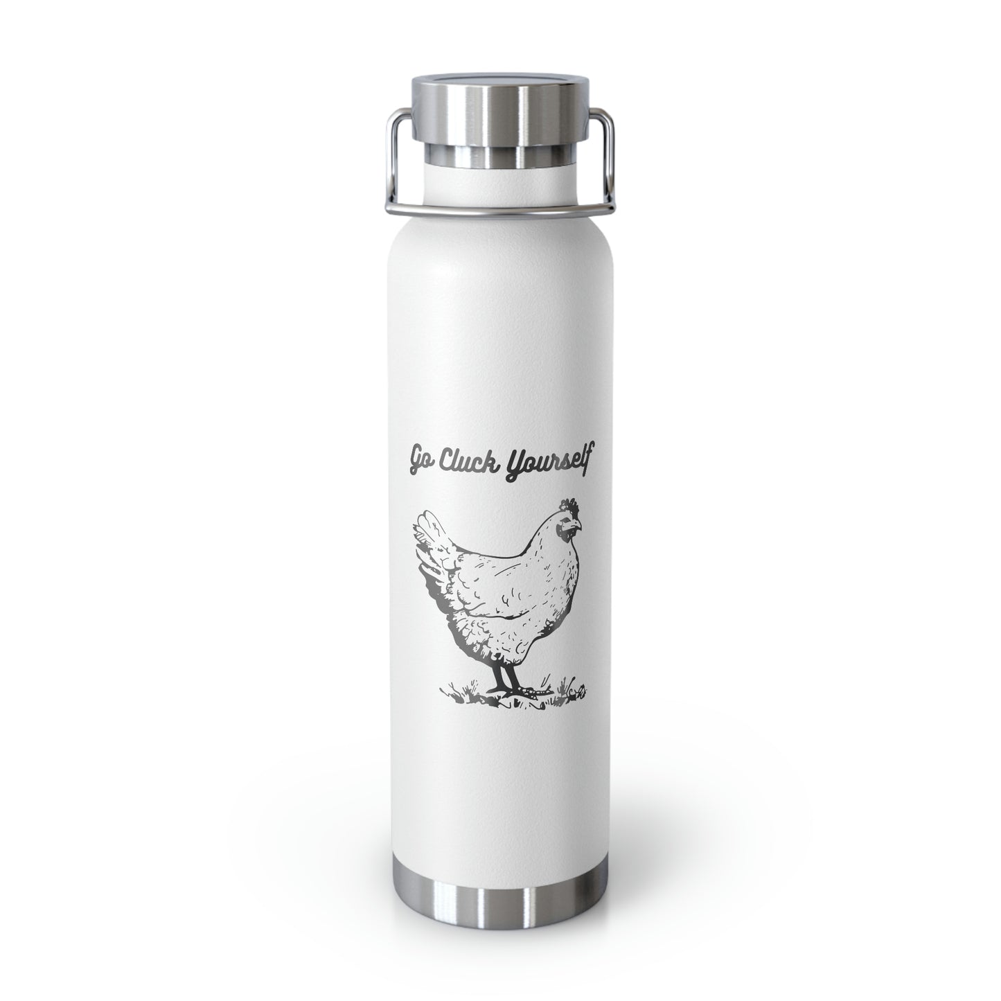 Go Cluck Yourself Copper Vacuum Insulated Bottle, 22oz