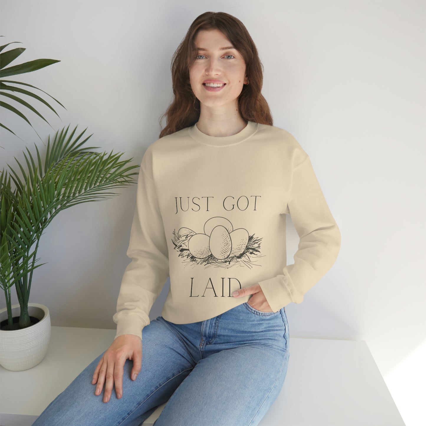 Just Got Laid Crewneck Sweatshirt