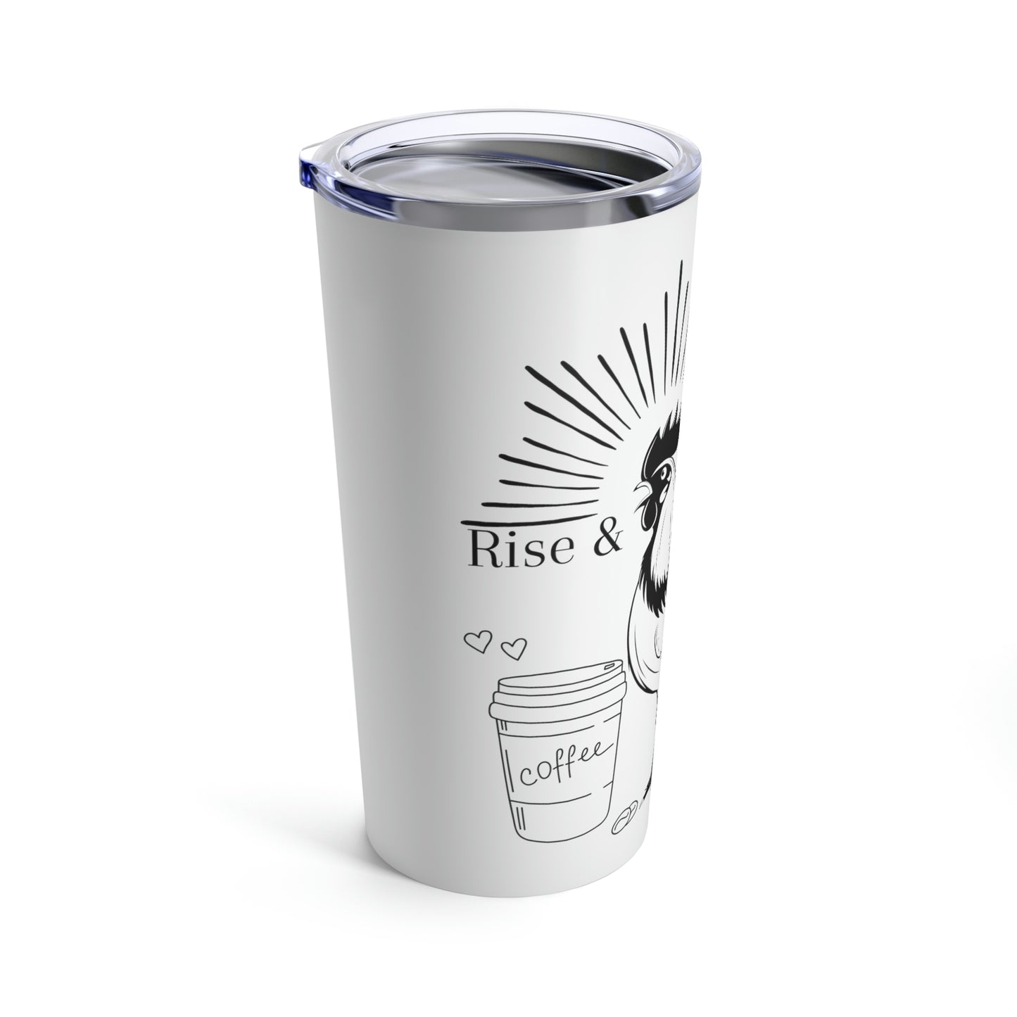 Rise & Shine Mother Cluckers Tumbler 20oz