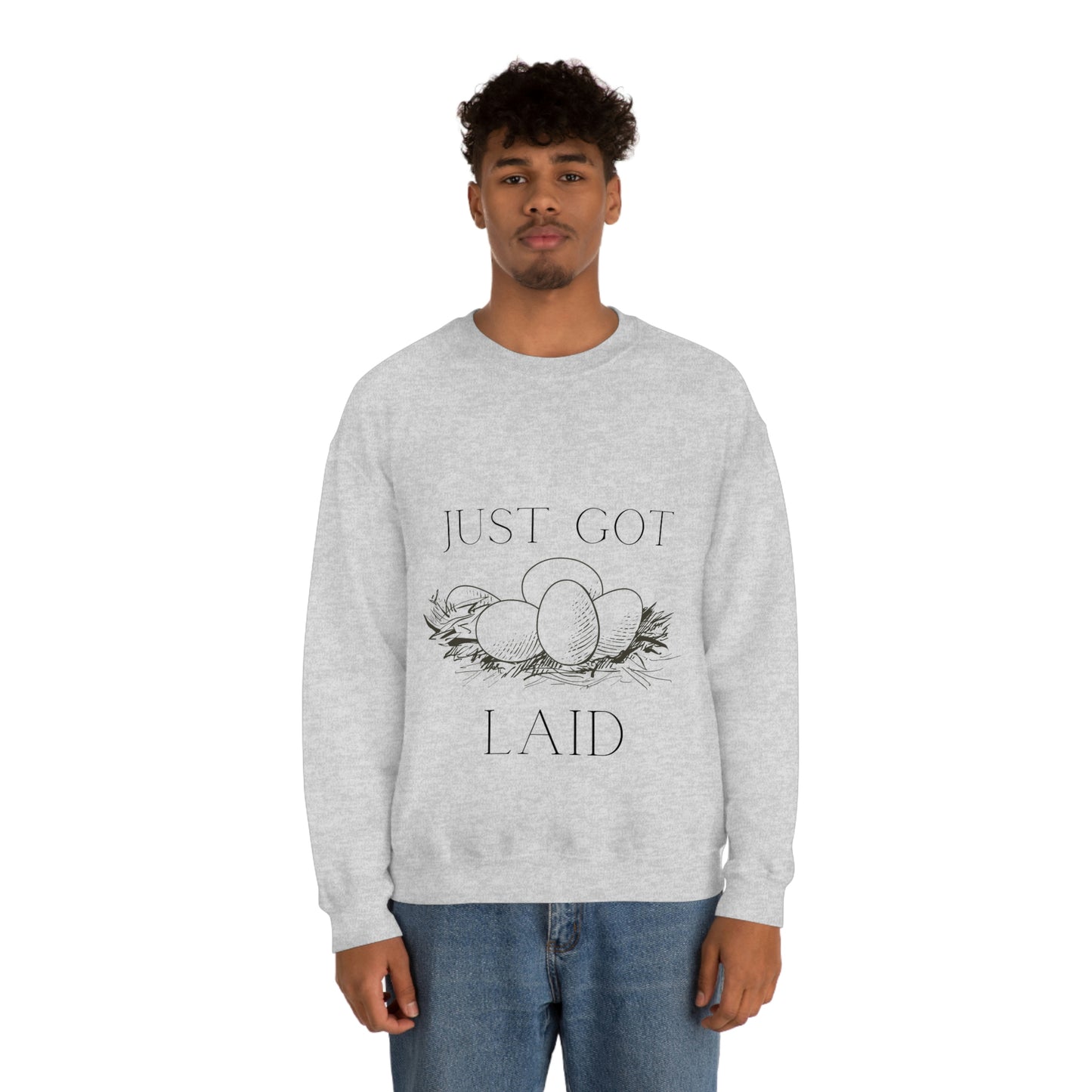 Just Got Laid Crewneck Sweatshirt